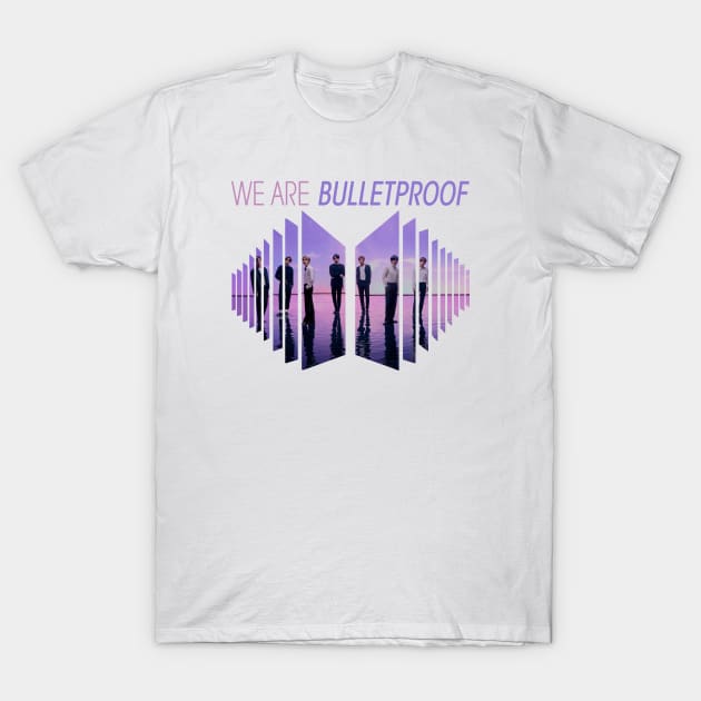 We are BulletProof T-Shirt by WacalacaW